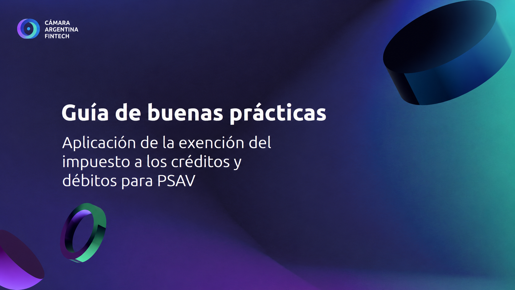 Guía de buenas prácticas para la aplicación de la exención del impuesto a los créditos y débitos para PSAV